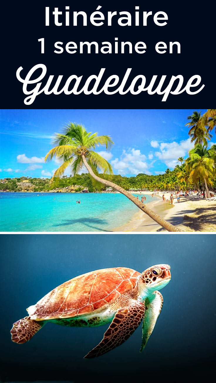 itineraire 1 semaine en Guadeloupe