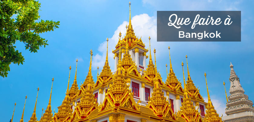 que faire à Bangkok