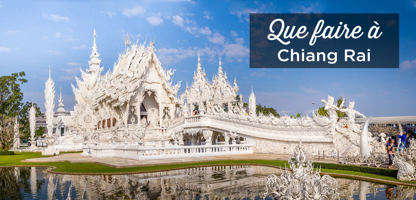 que faire à Chiang Rai