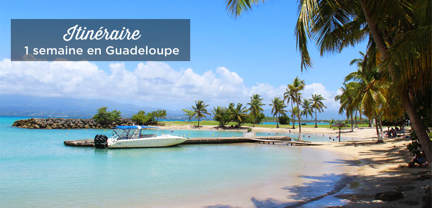 une semaine en Guadeloupe