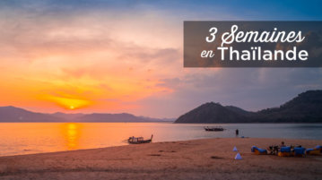 3 semaines en Thailande