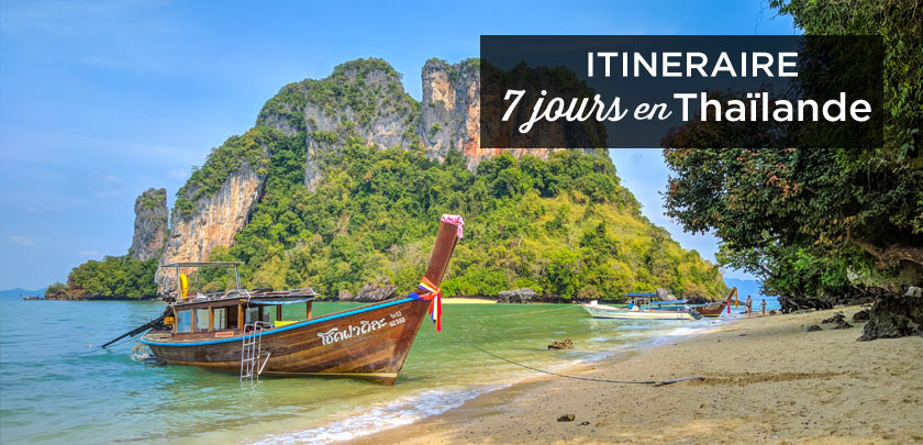 Itinéraire 6, 7 ou 8 jours en Thaïlande: que faire et voir?