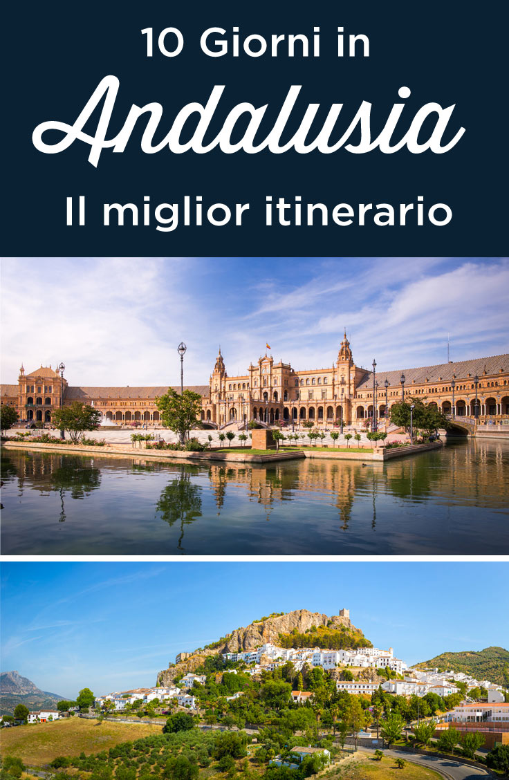 Andalusia cosa vedere in 10 giorni