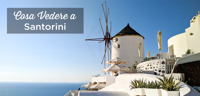 Visitare Santorini: le 12 migliori cose da fare + Dove dormire?