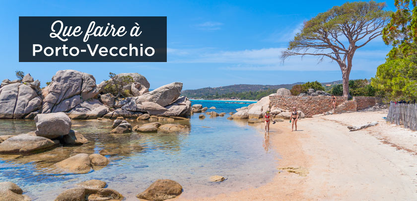 Visiter Porto Vecchio Top 15 à Faire Voir Où Dormir