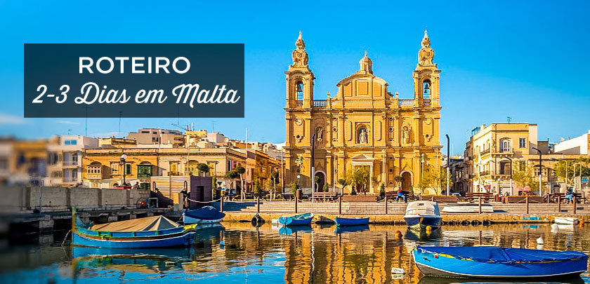 roteiro Malta 2-3 dias