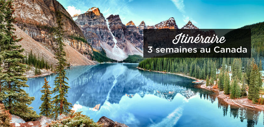 3 semaines au Canada