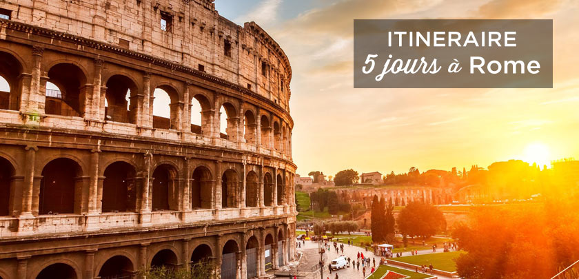 Visiter Rome en 5 jours: le meilleur itinéraire + Bons plans