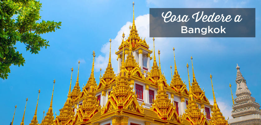 Bangkok cosa vedere