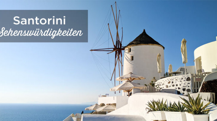 Santorini Sehenswürdigkeiten