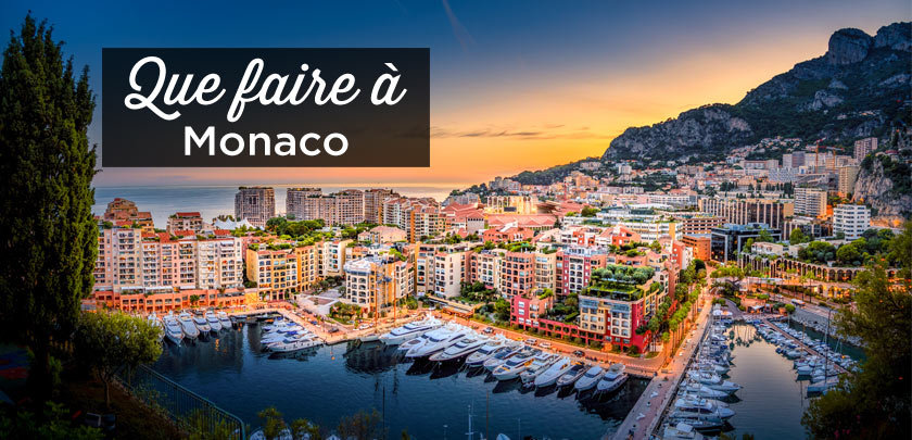 que faire a Monaco