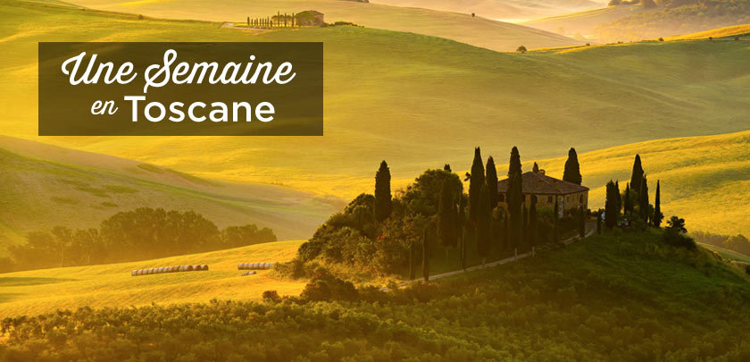 une semaine en Toscane