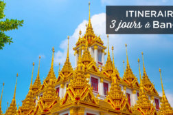 Visiter Bangkok en 3 jours