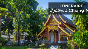 Visiter Chiang Mai en 3 jours