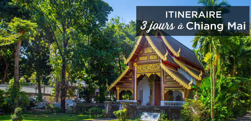 Visiter Chiang Mai en 3 jours