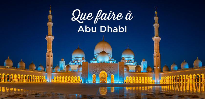 que faire a Abu-Dhabi