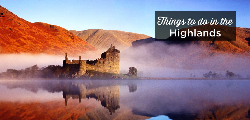 things to do in the Highlands