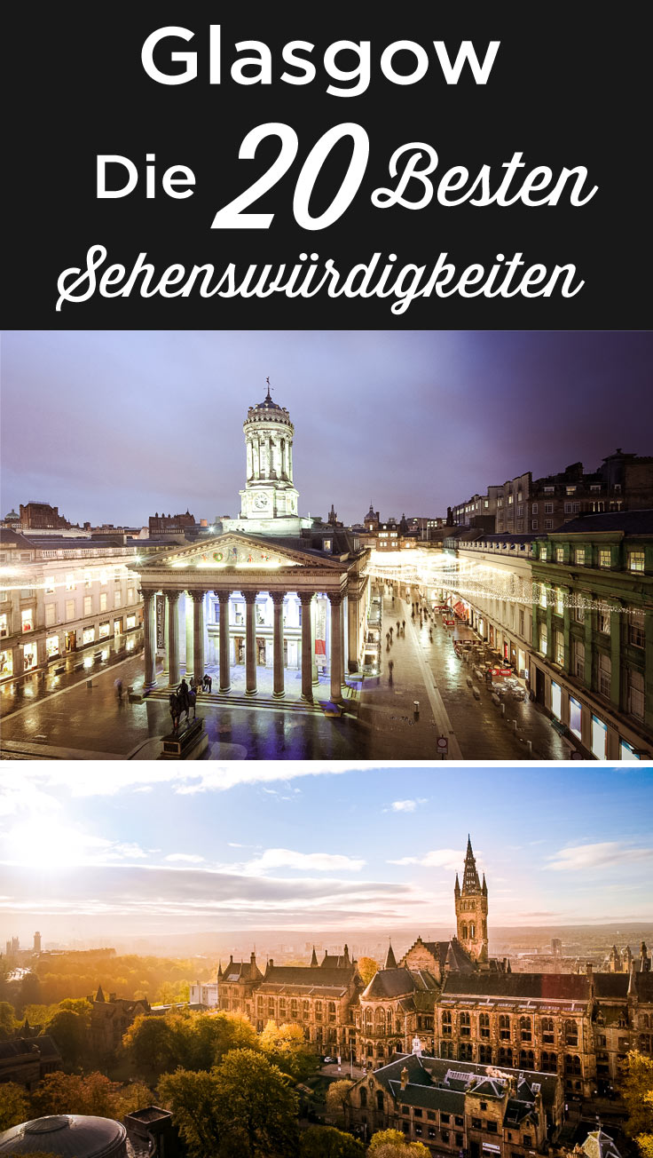 Top 20 Glasgow Sehenswurdigkeiten Reisefuhrer Tipps Schottland