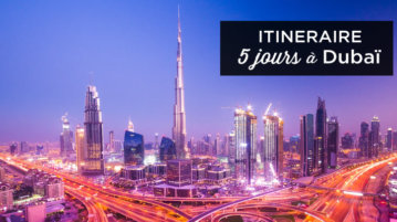 Visiter Dubai en 5 jours