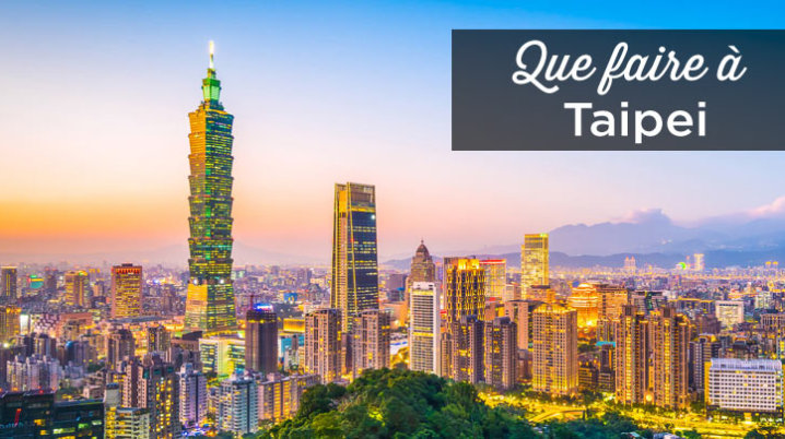 que faire à Taipei