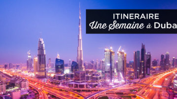 Visiter Dubai en une semaine