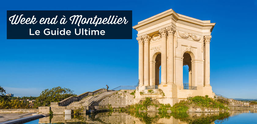 week end Montpellier
