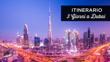 Cosa vedere a Dubai in 3 giorni