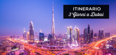 Dubai in 3 giorni: cosa fare e vedere?