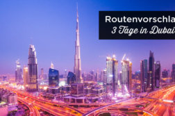 Dubai in 3 tagen