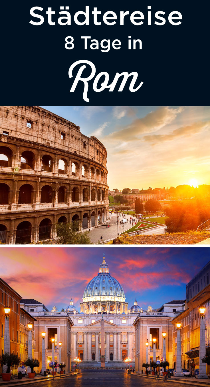 8 Tage Rom Sehenswürdigkeiten