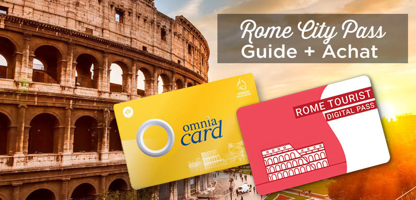 Quel Rome city pass choisir pour votre visite?