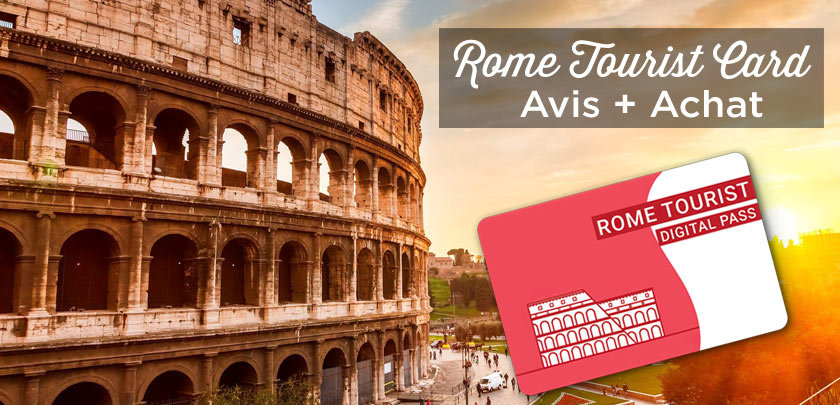 Rome Tourist Card: Achat + Tarif + Mes conseils