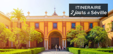 Visiter Séville en 2 jours: itinéraire conseillé + bons plans