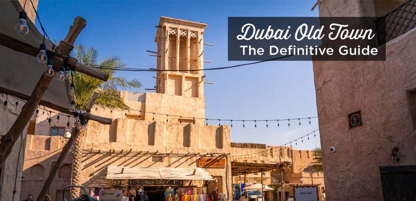 Dubai Old Town