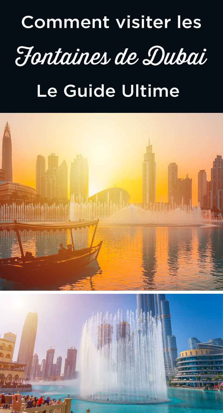 Visiter les fontaines de Dubai