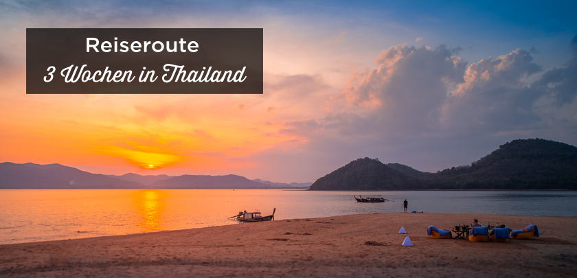 Thailand Reiseroute 3 wochen