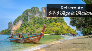 Thailand Reiseroute 6-7-8 tage