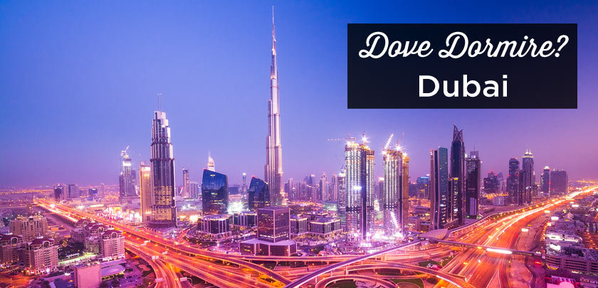 Dove dormire a Dubai