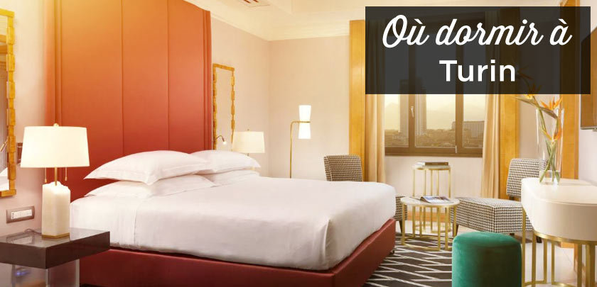 Où dormir à Turin: dans quel quartier se loger? ou dormir a Turin