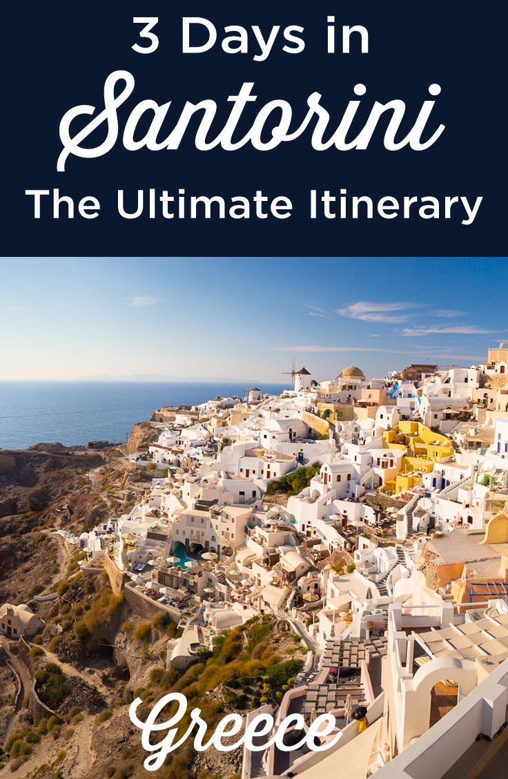 Santorini 3-Day Itinerary - How to Spend 3 EPIC Days in Santorini