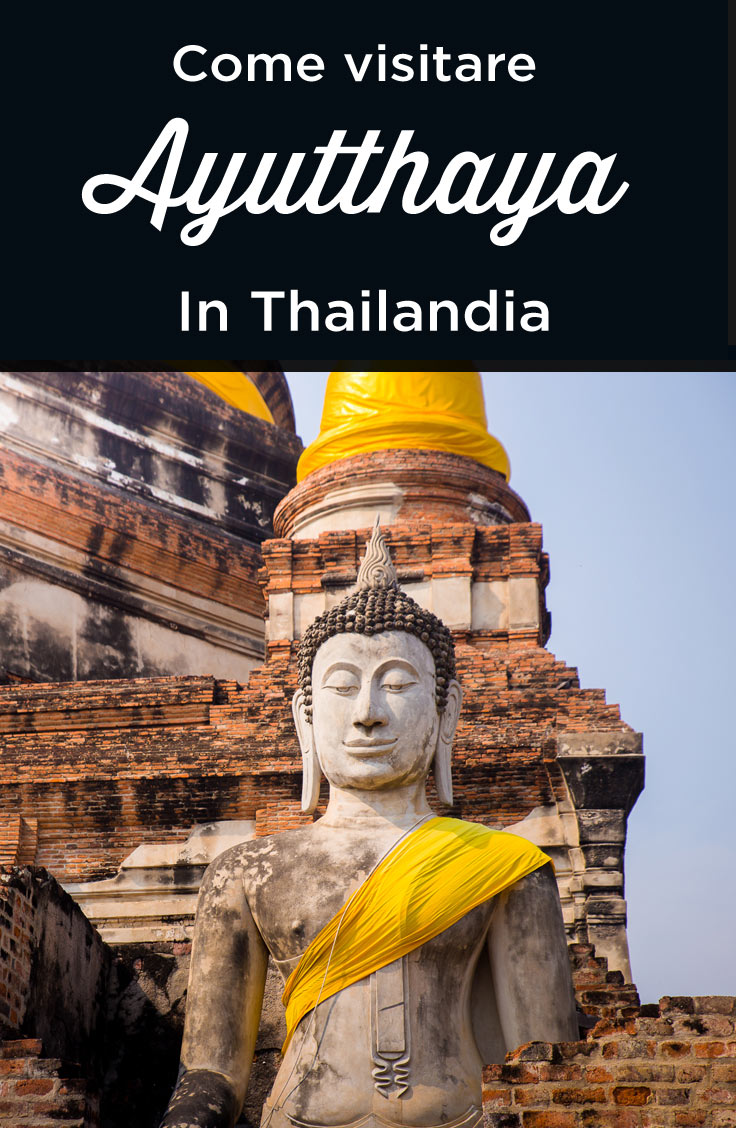 visitare Ayutthaya