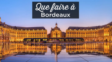 Que faire à Bordeaux
