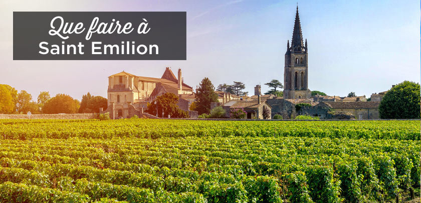 Que faire à Saint Emilion