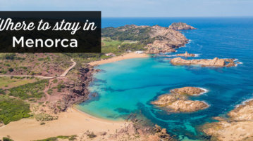 Where to stay in Menorca