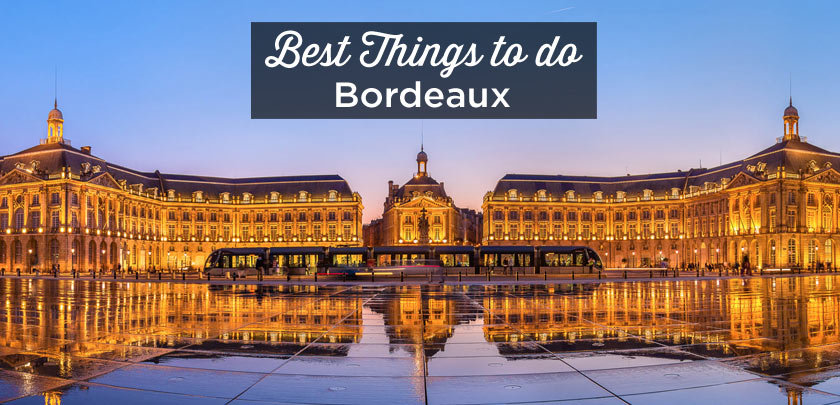 things to do in Bordeaux