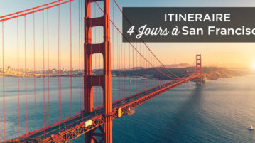 visiter San Francisco en 4 jours