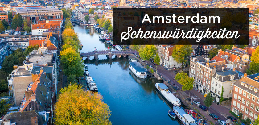 Amsterdam: Top 30 Sehenswürdigkeiten und Aktivitäten