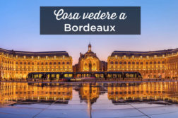 Cosa vedere a Bordeaux