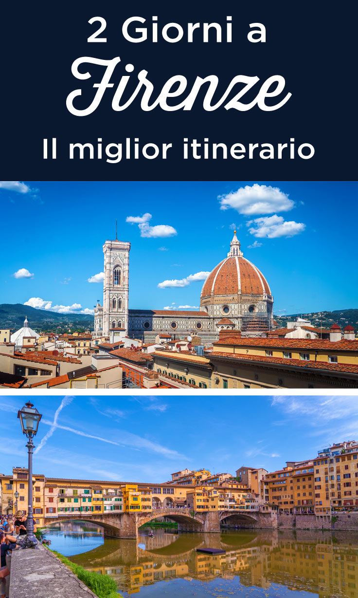 Firenze in 2 giorni cosa fare e visitare