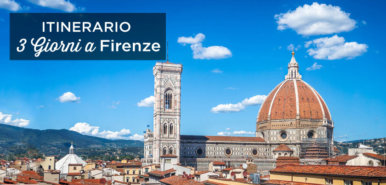 Firenze in 3 giorni: cosa fare e vedere?